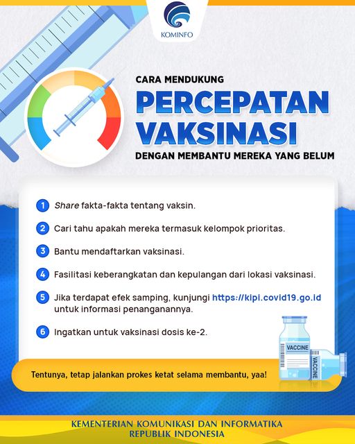 Kementerian Komunikasi dan Informatika RI  h21 m0gNo20vem3bher9o npukull2c 7220.1ed8  · Yuk, kita ikutan mempercepat proses vaksinasi masyarakat Indonesia dengan membantu orang-orang di sekitar kita yang belum vaksin! Bisa mulai dari hal-hal kecil seperti share info tentang pentingnya vaksinasi sampai ikut turun tangan membantu mereka datang ke lokasi vaksinasi. Coba dong yang sekeluarga udah pada vaksin semua, absen di bawah! Yang belum, yuk segera menyusul~ #BersamaKominfo #IndonesiaTerkoneksi #MakinMaju #MakinDigital