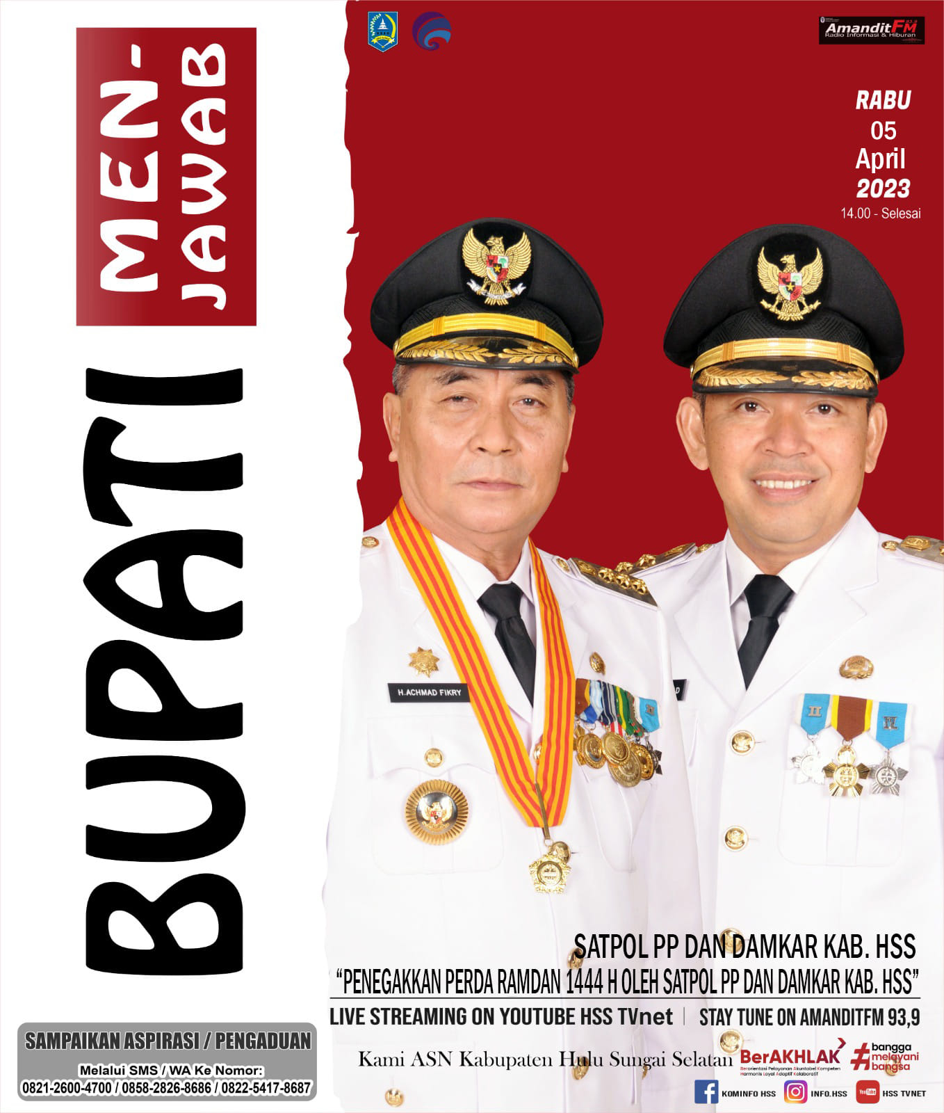 BUPATI MENJAWAB BERSAMA SATPOL PP DAN DAMKAR KAB. HSS DENGAN TEMA “PENEGAKKAN PERDA RAMADAN 1444 H OLEH SATPOL PP DAN DAMKAR KAB. HSS”