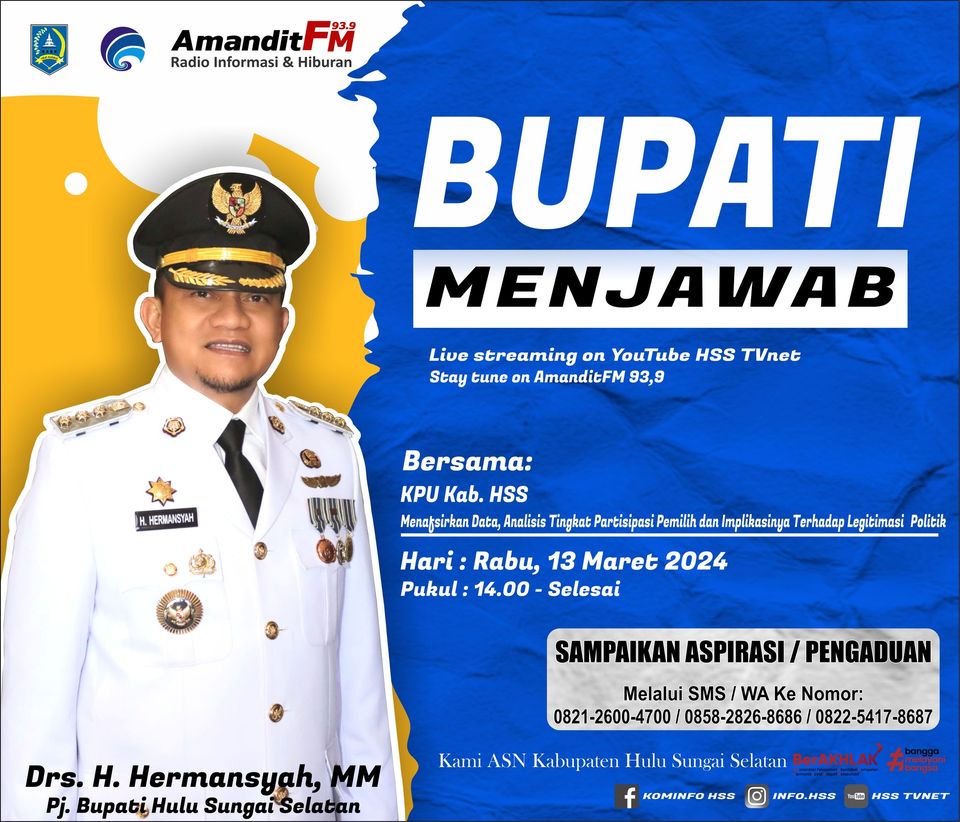 BUPATI MENJAWAB BERSAMA KPU KAB. HSS DENGAN TEMA “MENAFSIRKAN DATA, ANALISIS TINGKAT PARTISIPASI PEMILIHAN DAN IMPLIKASINYA TERHADAP LEGITIMASI POLITIK”