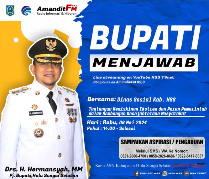 BUPATI MENJAWAB BERSAMA DINAS SOSIAL KAB. HSS DENGAN TEMA “TANTANGAN KEMISKINAN EKSTREM DAN PERAN PEMERINTAH DALAM MEMBANGUN KESEJAHTERAAN MASYARAKAT”