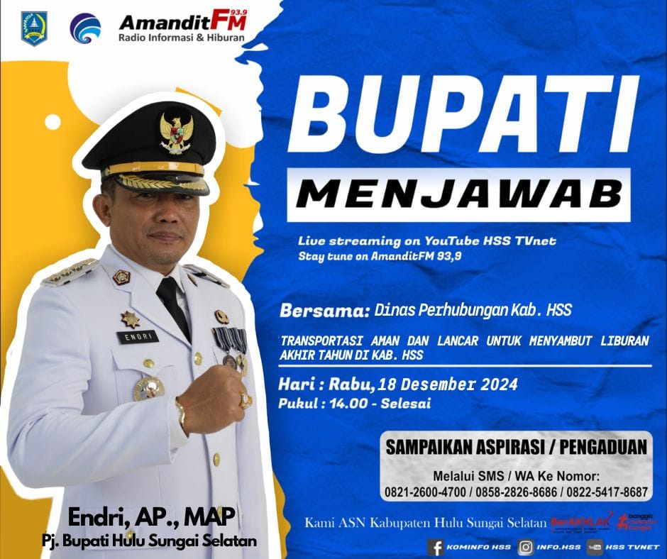 BUPATI MENJAWAB BERSAMA DINAS PERHUBUNGAN KAB. HSS DENGAN TEMA “TRANSPORTASI AMAN DAN LANCAR MENYAMBUT LIBURAN AKHIR TAHUN”