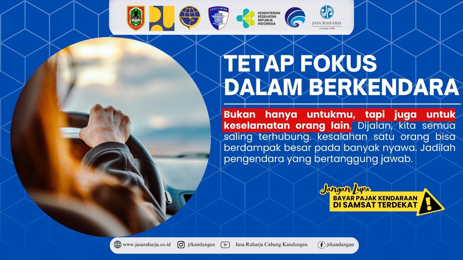 TETAP FOKUS SAAT BERKENDARA, DEMI KESELAMATAN BERSAMA