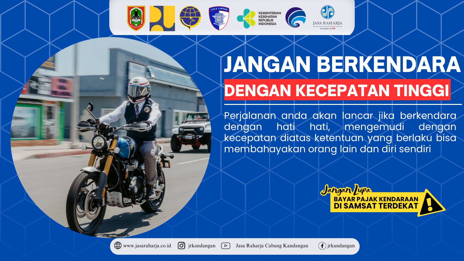 Jangan Berkendara Dengan Kecepatan Tinggi